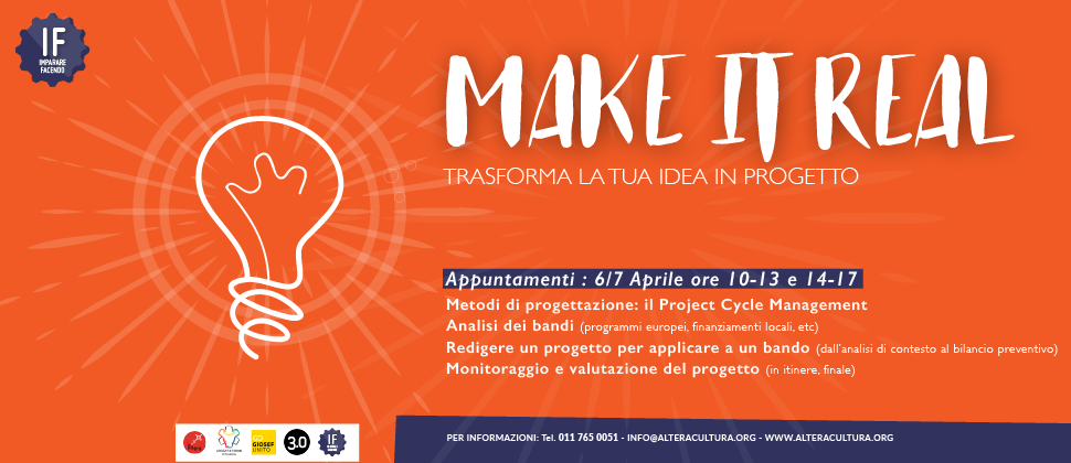 IF – MAKE IT REAL / Trasforma la tua idea in progetto