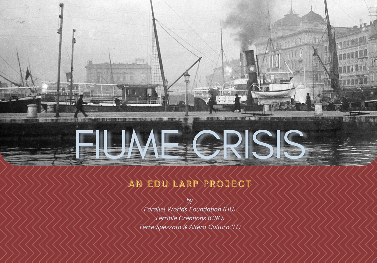 FIUME CRISIS. AN EDU LARP PROJECT