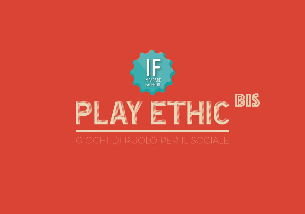 IF PLAY ETHIC – Giochi di ruolo per il sociale BIS