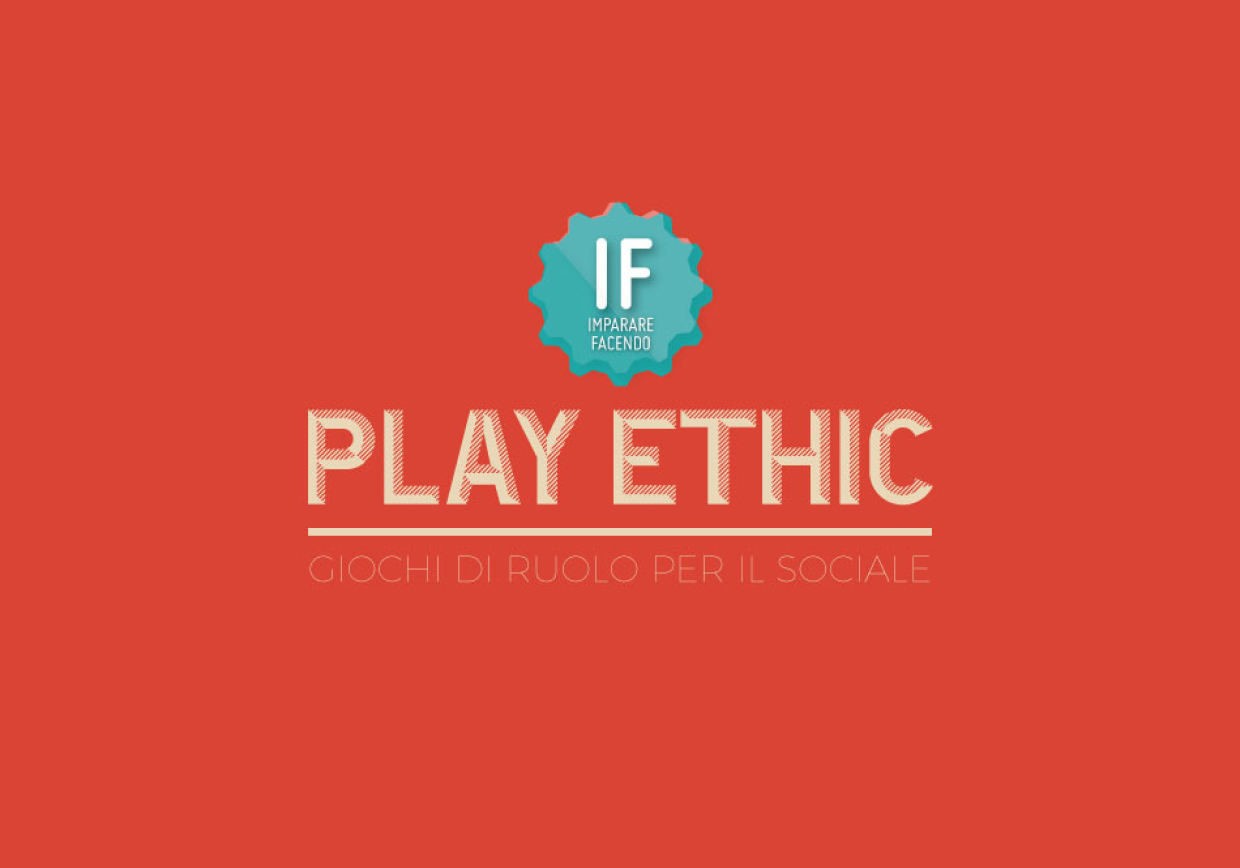 IF PLAY ETHIC – Giochi di ruolo per il sociale
