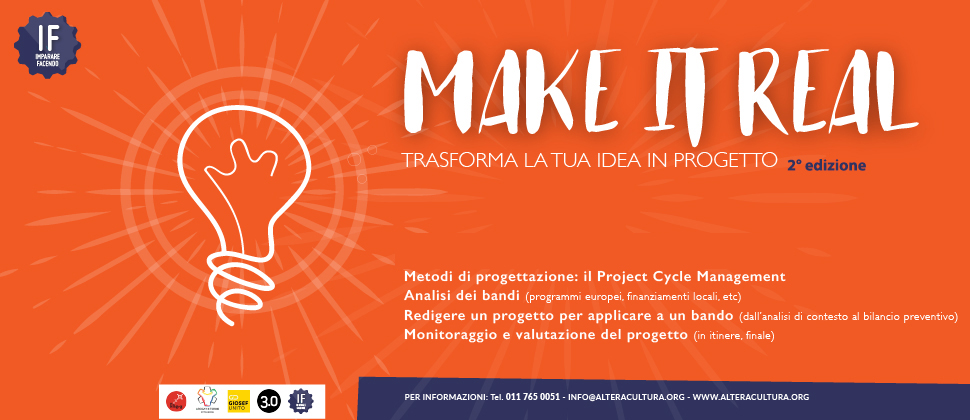 IF – MAKE IT REAL / Trasforma la tua idea in progetto 2° edizione